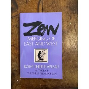 Zen Merging of East and West Roshi Philip Kapleau Anchor Books 1989 Softcover